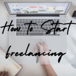 How to Start Freelancing: