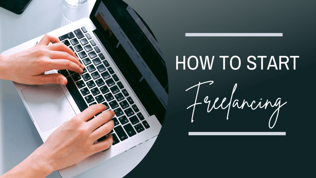 How to Start Freelancing